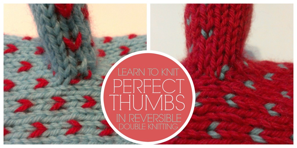 perfect thumbs in double knitting. a new class with Amanda Schwabe